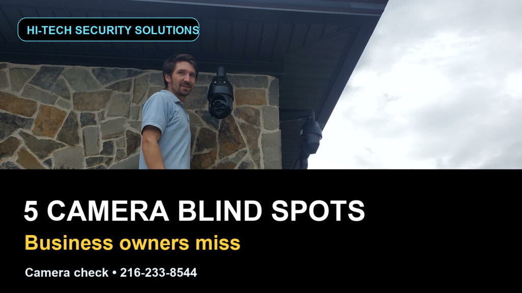 5 Camera Blind Spots Business Owners Miss