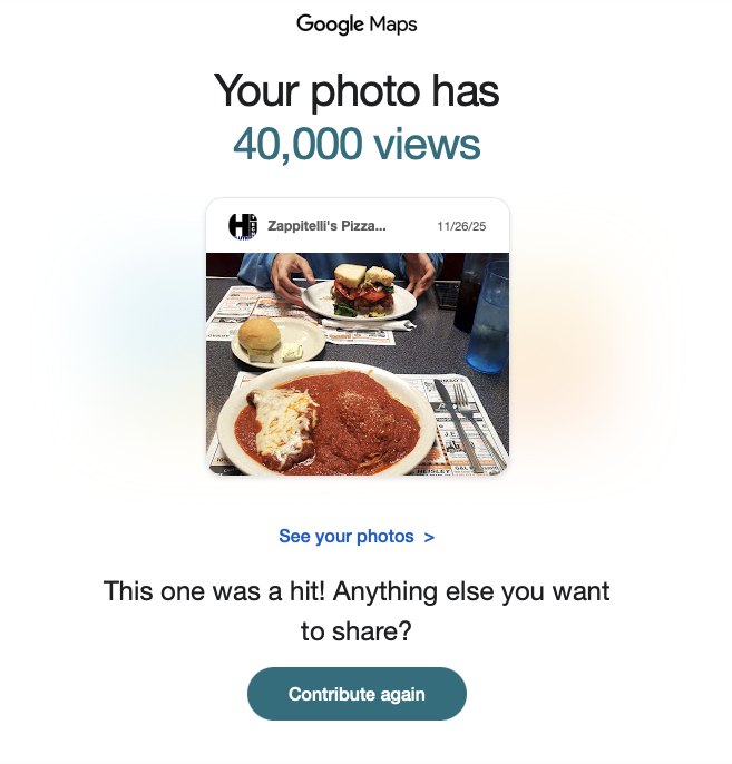 40,000 Google Maps photo views · Zappitelli’s. One contributed photo reached Google’s 40,000-view milestone. This is reach, not a search rank.